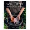 The Wild Dyer by Abigail Booth
